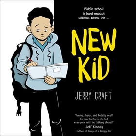 NEW KID by Jerry Craft, read by Jesus Del Orden, Nile Bullock, Robin Miles, Guy Lockard, Peyton Lusk, Rebecca Soler, Dan Bittner, Phoebe Strole, Marc Thompson