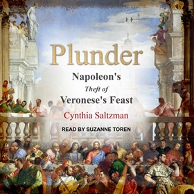 PLUNDER by Cynthia Saltzman, read by Suzanne Toren