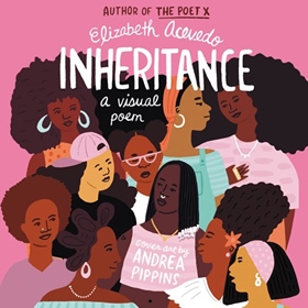 INHERITANCE by Elizabeth Acevedo, read by Elizabeth Acevedo